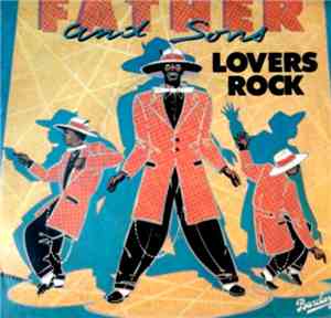 Father And Sons - Lovers Rock