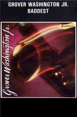 Grover Washington, Jr. - Baddest