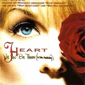 Heart - Will You Be There (In The Morning)