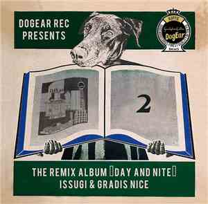 ISSUGI & GRADIS NICE - THE REMIX ALBUM ''DAY and NITE''