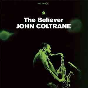John Coltrane - The Believer