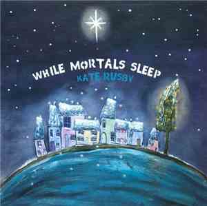 Kate Rusby - While Mortals Sleep