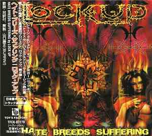 Lock Up  - Hate Breeds Suffering