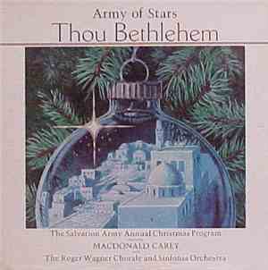 Macdonald Carey And The Roger Wagner Chorale And Sinfonia Orchestra - Army Of Stars:  Thou Bethlehem