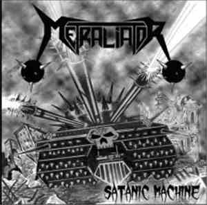 Metraliator - Satanic Machine