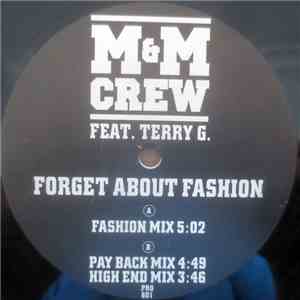 M&M Crew Feat. Terry G. - Forget About Fashion