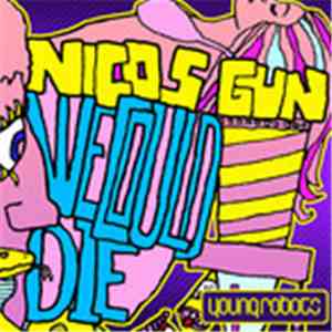 Nicos Gun - We Could Die
