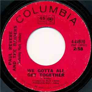 Paul Revere And The Raiders Featuring Mark Lindsay - We Gotta All Get Together