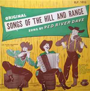 Red River Dave - Original Songs Of The Hill And Range Sung By Red River Dave