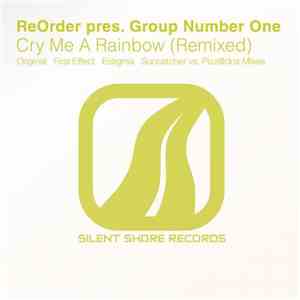 ReOrder Pres. Group Number One - Cry Me A Rainbow (Remixed)