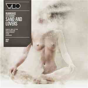 Rubinskee Feat. Chamomile - Sand And Lovers