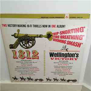 Tchaikovsky, Beethoven - Minneapolis Symphony Orchestra, London Symphony Orchestra, Antal Dorati - Overture 1812 - Wellington's Victory