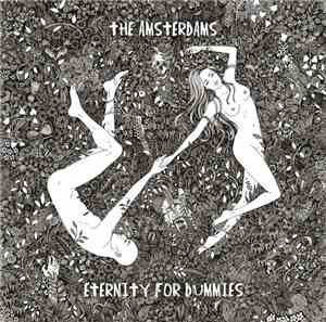 The Amsterdams - Eternity For Dummies