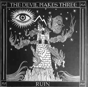 The Devil Makes Three - Redemption & Ruin