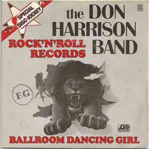 The Don Harrison Band - Rock'N'Roll Records / Ballroom Dancing Girl