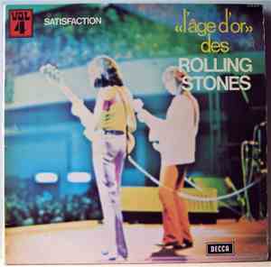 The Rolling Stones - «L'âge D'or» Des Rolling Stones - Vol 4 Satisfaction