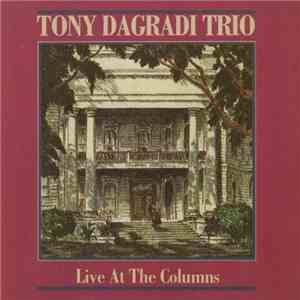 The Tony Dagradi Trio - Live At The Columns