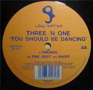 Three 'N One - You Should Be Dancing