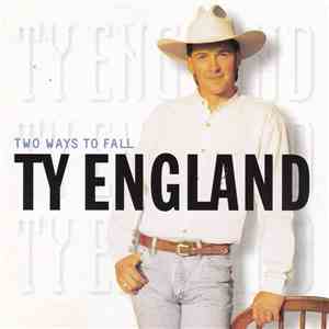 Ty England - Two Ways To Fall