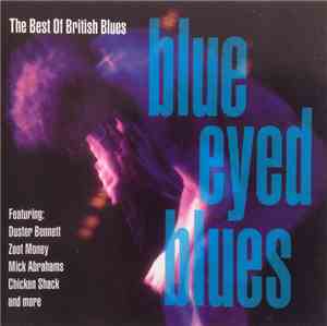 Various - Blue-Eyed Blues: The Best Of British Blues