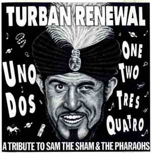 Various - Turban Renewal: A Tribute To Sam The Sham & The Pharaohs