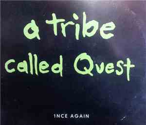 A Tribe Called Quest - 1nce Again