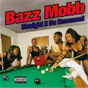 Bazz Mobb - Straight 2 Da Bazzment