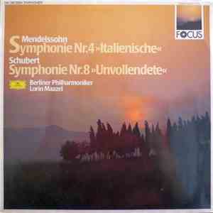 Berliner Philharmoniker, Lorin Maazel, Mendelssohn, Schubert - Symphonie Nr. 4 