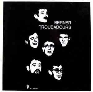 Berner Troubadours - Berner Troubadours