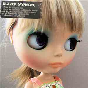 Blazer  - Toxic Girl