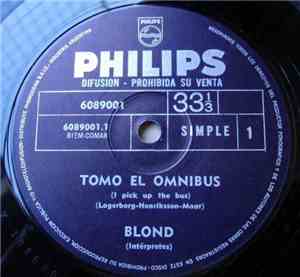 Blond  - Tomo El Omnibus (I Pick Up The Bus)