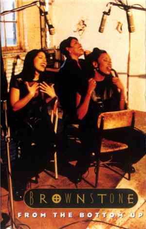 Brownstone - From The Bottom Up