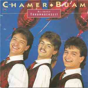 Chamer Buam - (Bei Unsrer) Traumhochzeit