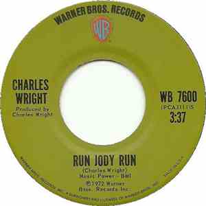 Charles Wright - Run Jody Run / Soul Train