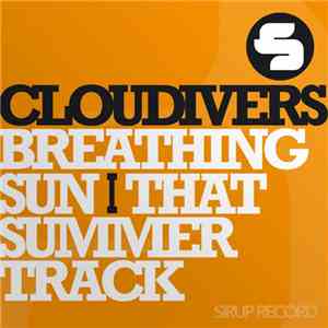 Cloudivers - Breathing Sun / That Summer Track