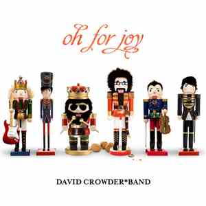 David CrowderBand - Oh For Joy