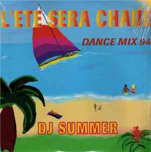 DJ Summer  - L'ete Sera Chaud (Dance Mix 94)