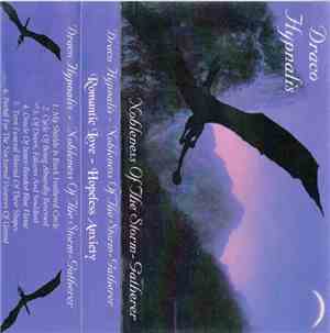 Draco Hypnalis, Romantic Love - Nobleness Of The Storm Gatherer / Hopeless Anxiety