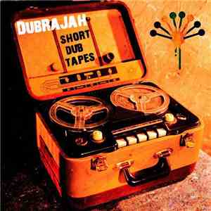DubRaJah - Short Dub Tapes