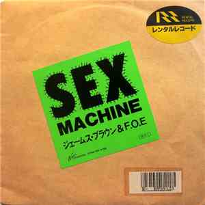 F.O.E With James Brown - Sex Machine