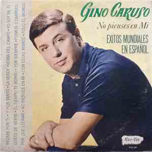 Gino Caruso - No Pienses En Mi