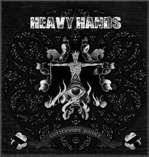 Heavy Hands  - Guttersnipe Justice