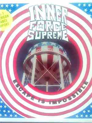 Inner Force Supreme - Escape Is Impossible