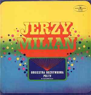 Jerzy Milian - Orkiestra Rozrywkowa PRiTV W Katowicach