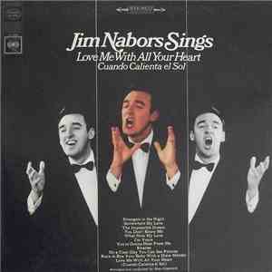 Jim Nabors - Jim Nabors Sings Love Me With All Your Heart