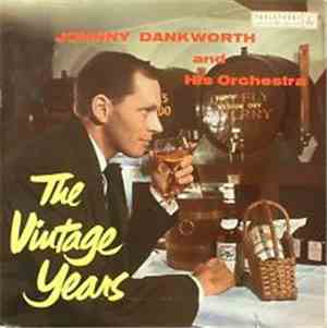 Johnny Dankworth And His Orchestra - The Vintage Years