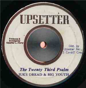 Juks Dread & Big Youth - The Twenty Third Psalm