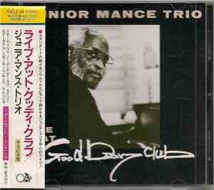 Junior Mance Trio - Live At Good Day Club