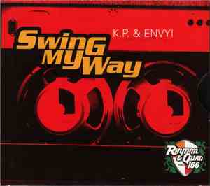 K.P. & Envyi - Swing My Way