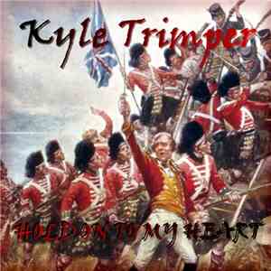 Kyle Trimper - Hold On To My Heart